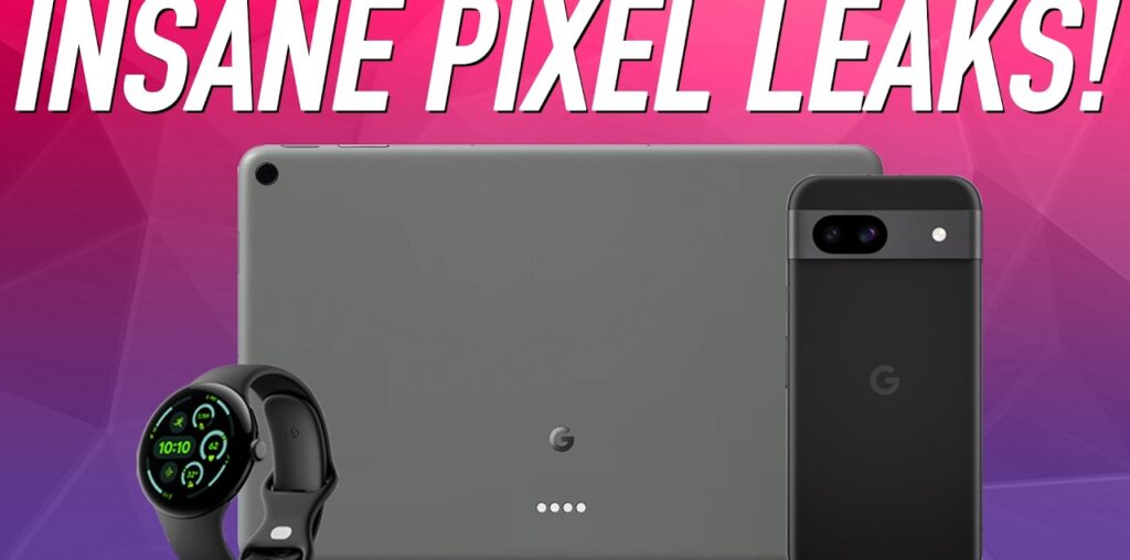 MASSIVE Pixel 11a leaks, a NEW Tensor chip for WATCHES, and a PRO-LEVEL Pixel Tablet!