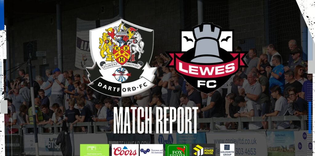 MATCH REPORT | DARTFORD 2 LEWES 0 - Dartford Football Club Official Website