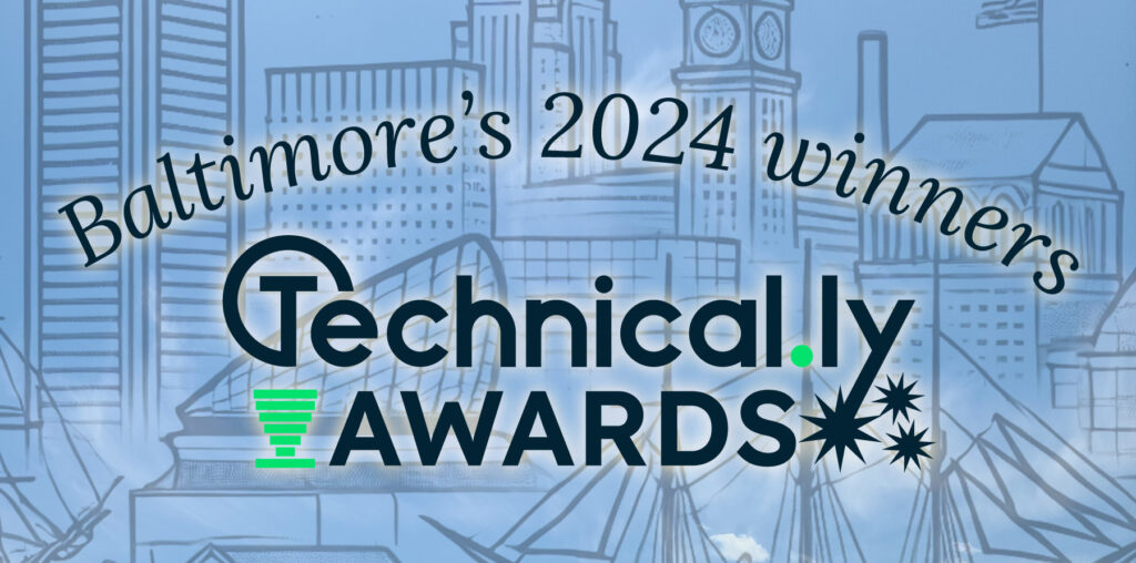 Meet Baltimore's winners in the 2024 Technical.ly Awards