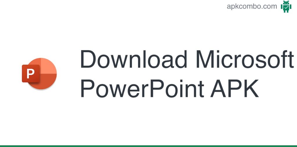 Microsoft PowerPoint APK (Android App) - Free Download