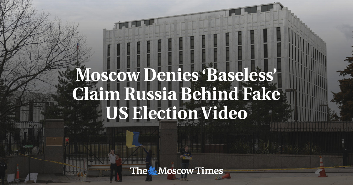 Moscow Denies ‘Baseless’ Claim Russia Behind Fake US Election Video – The Moscow Times