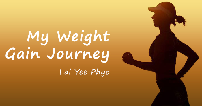 My Weight Gain Journey. – Spiceworks Myanmar