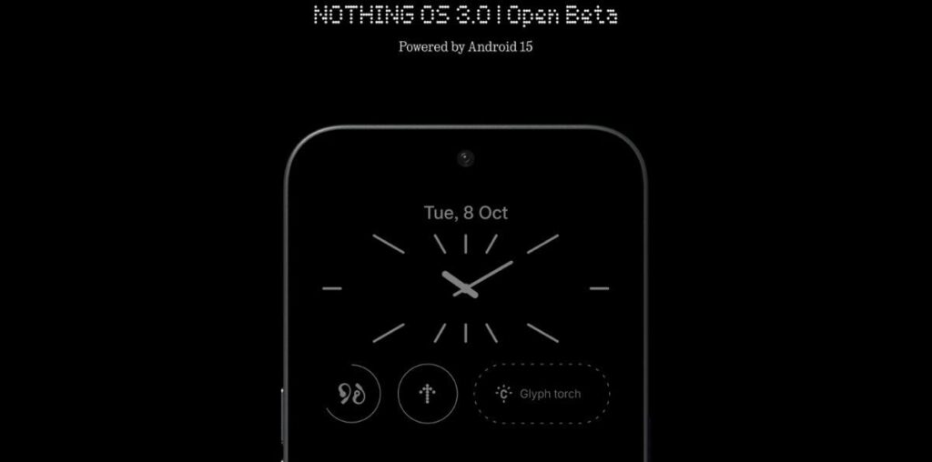 Nothing OS 3.0 Open Beta 2 for Phone 2 and Phone 2a Rolling Out: What’s New