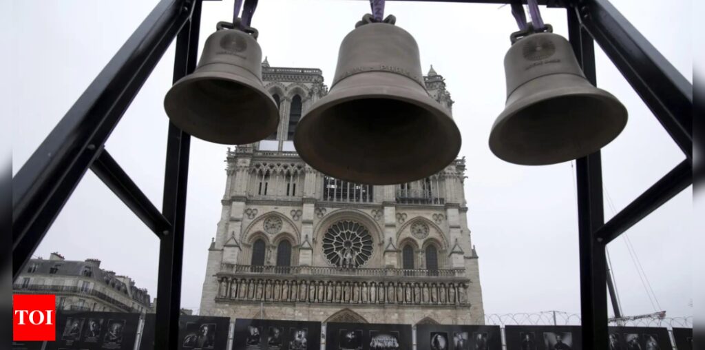 Notre Dame's bells ring for first time after 5 years of silence since catastrophic fire - Times of India