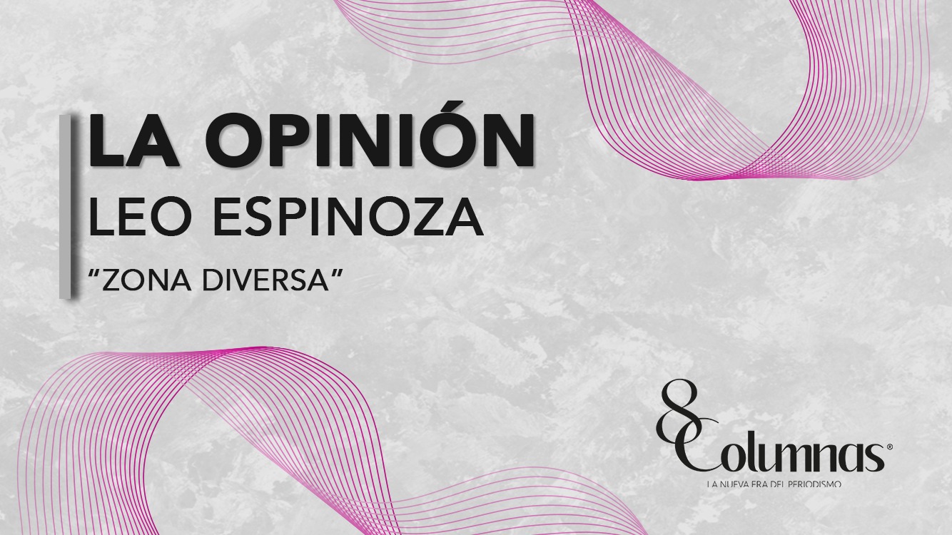 Opinión Zona Diversa · Leo Espinoza