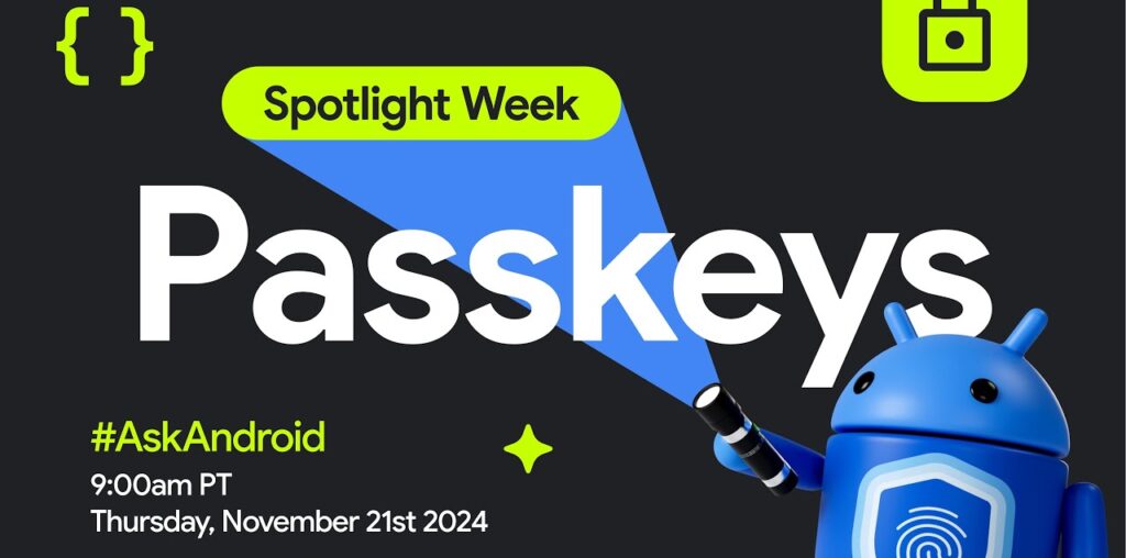 Passkeys #AskAndroid | Spotlight Week