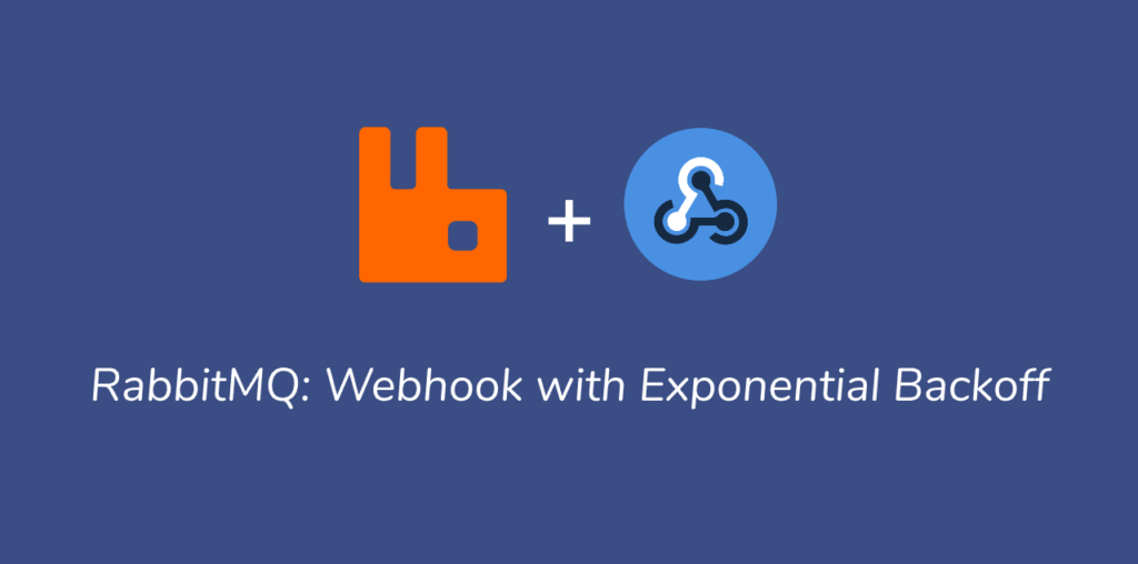 RabbitMQ — How to send delayed/scheduled messages for Webhooks with exponential backoff?