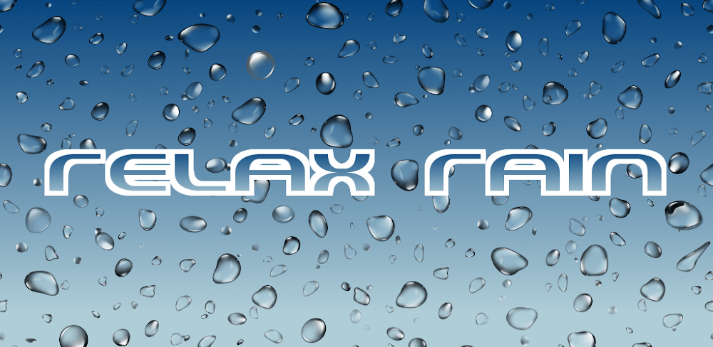 Relax Rain v7.1.0 APK + MOD (Premium Unlocked)