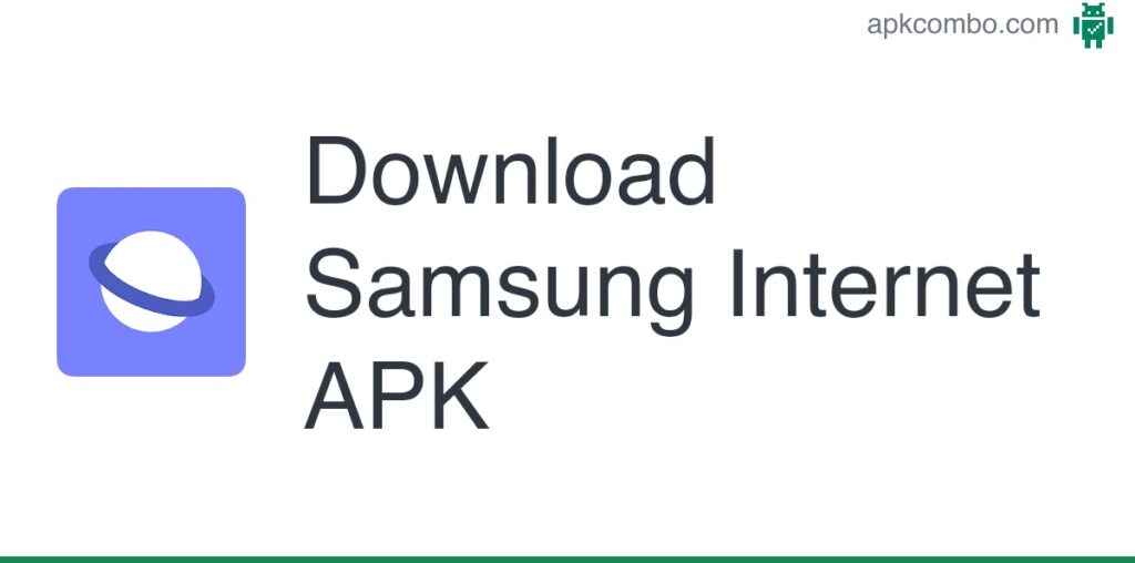 Samsung Internet APK (Android App) - Free Download