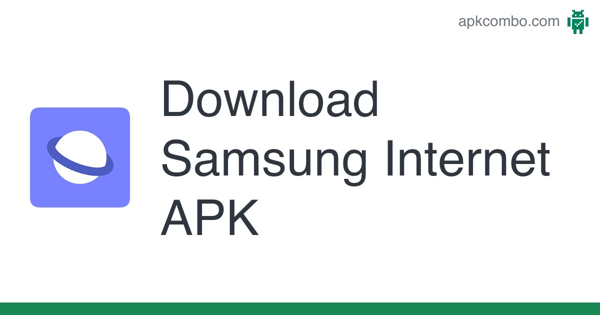 Samsung Internet APK (Android App) – Free Download