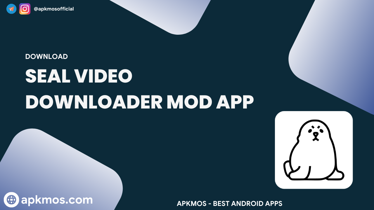 Seal Video Downloader [v1.13.1][FOSS APP] – ApkMos