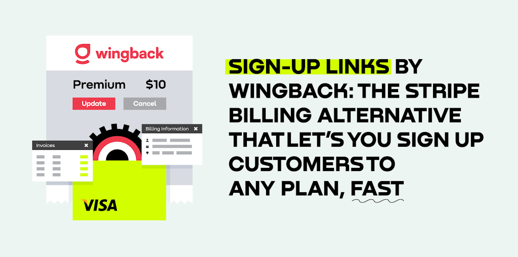 Signup Links by Wingback - Stripe Billing, but faster, no-code and for any pricing plan | Product Hunt