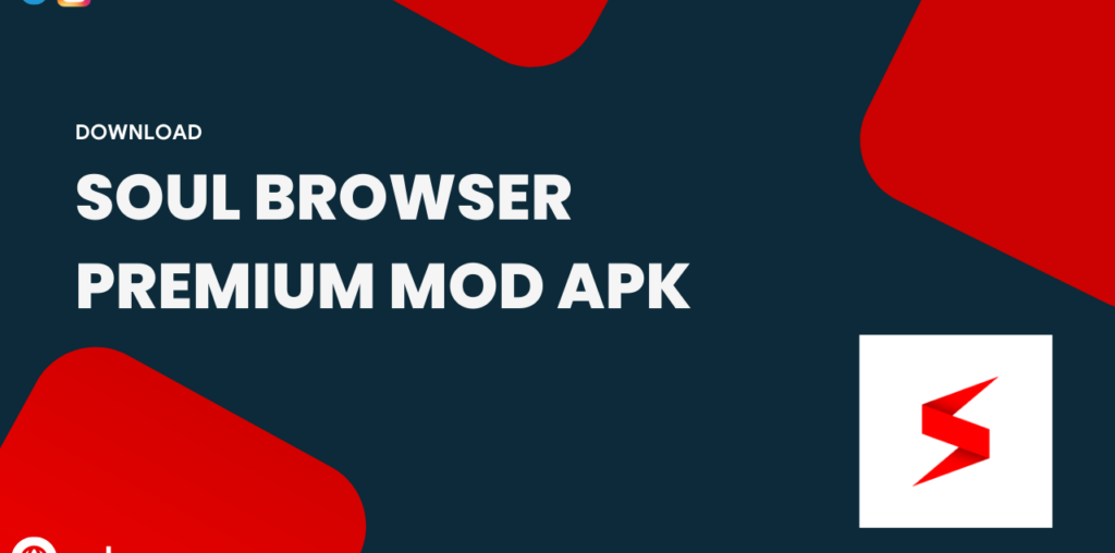 Soul Browser v1.4.48 APK + MOD (ADS Removed) - ApkMos