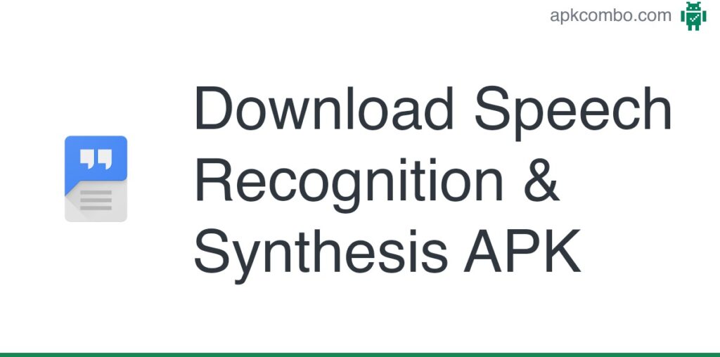 Speech Recognition & Synthesis APK (Android App) - Free Download