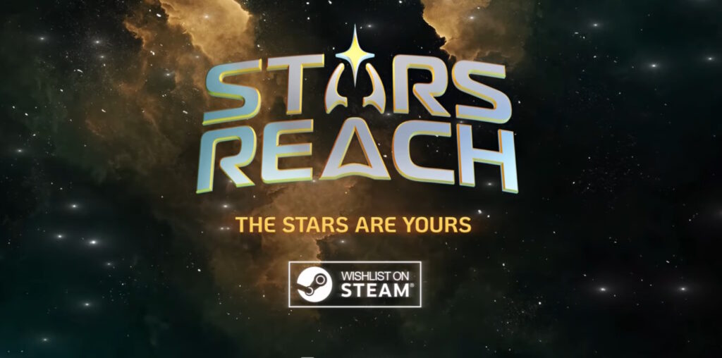 Stars Reach Gets a New Trailer