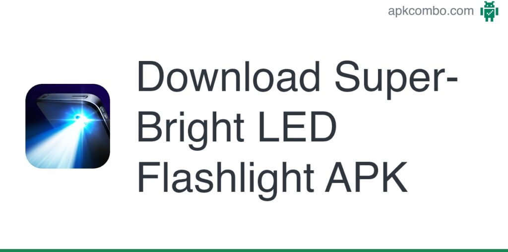 Super-Bright LED Flashlight APK (Android App) - Free Download