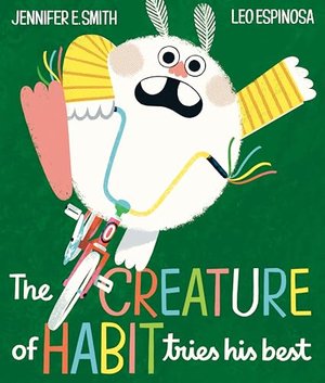 THE CREATURE OF HABIT TRIES HIS BEST | Kirkus Reviews