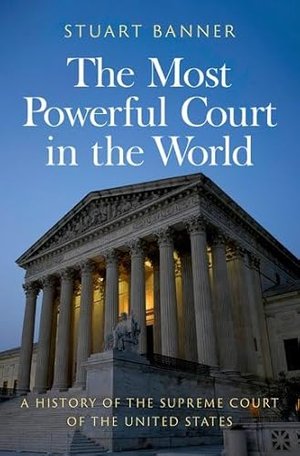 THE MOST POWERFUL COURT IN THE WORLD | Kirkus Reviews