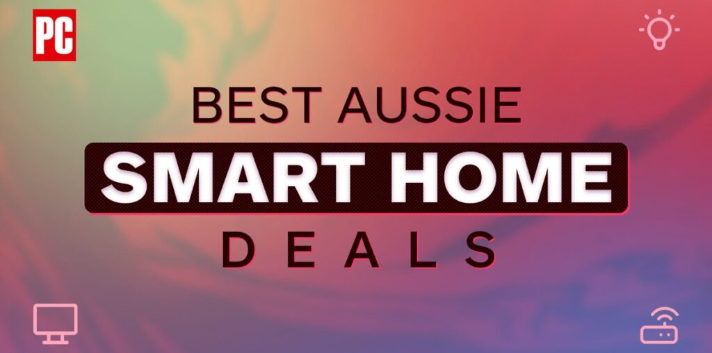 The Best Aussie Smart Home Deals Available Now