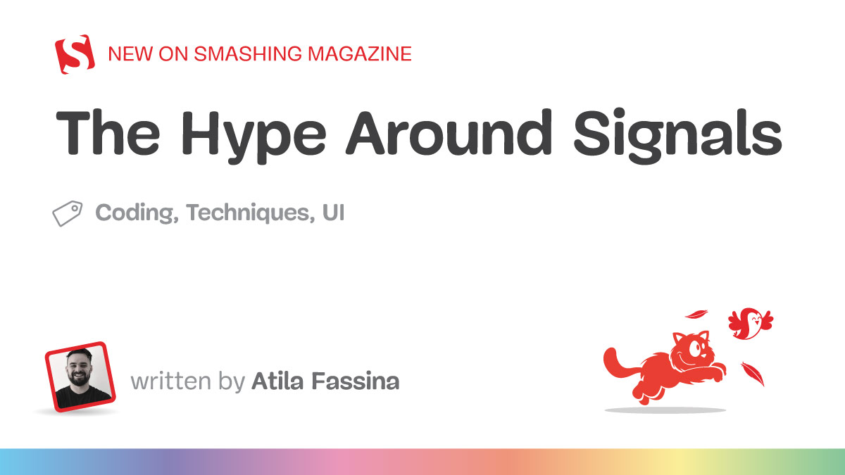 The Hype Around Signals — Smashing Magazine