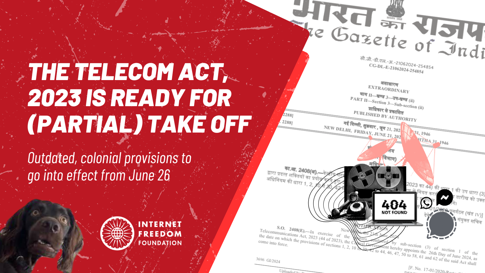 The Telecom Act, 2023 is ready for (partial) take off: Outdated, colonial provisions to go into effect from June 26