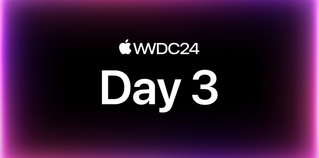 The words WWDC24: Day 3 set against a black background with glowing purple edges.