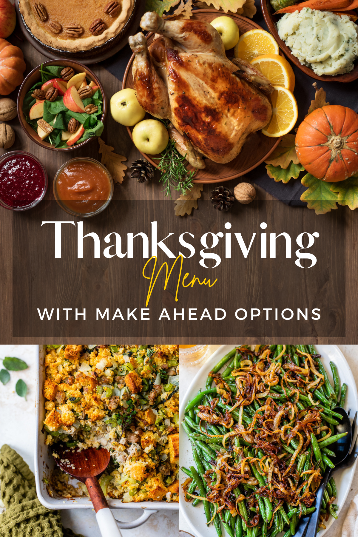 Ultimate Thanksgiving Menu – With Make Ahead Options!