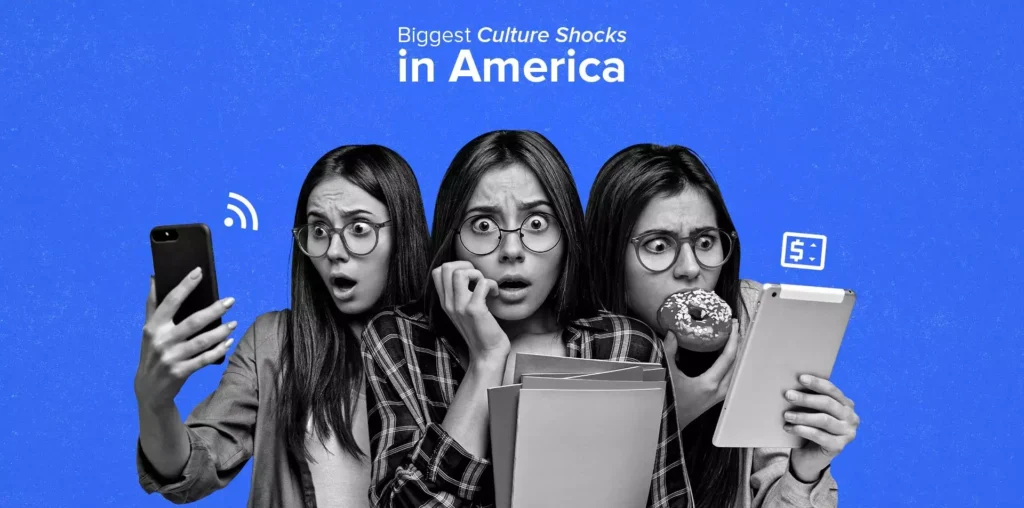 Understanding American Culture Shock & Its Examples  | Amber