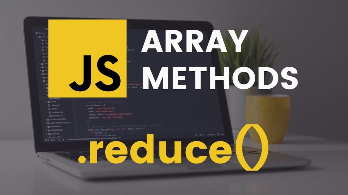 Understanding Javascript Array’s .reduce() method and its use-cases