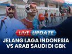 VIDEO Jelang Laga Timnas Indonesia vs Arab Saudi: Warna-warni Kisah Suporter di GBK