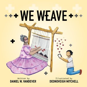 WE WEAVE | Kirkus Reviews