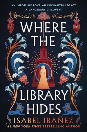 WHERE THE LIBRARY HIDES | Kirkus Reviews