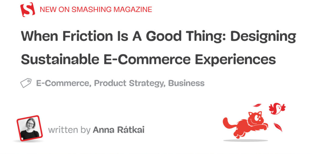 When Friction Is A Good Thing: Designing Sustainable E-Commerce Experiences — Smashing Magazine