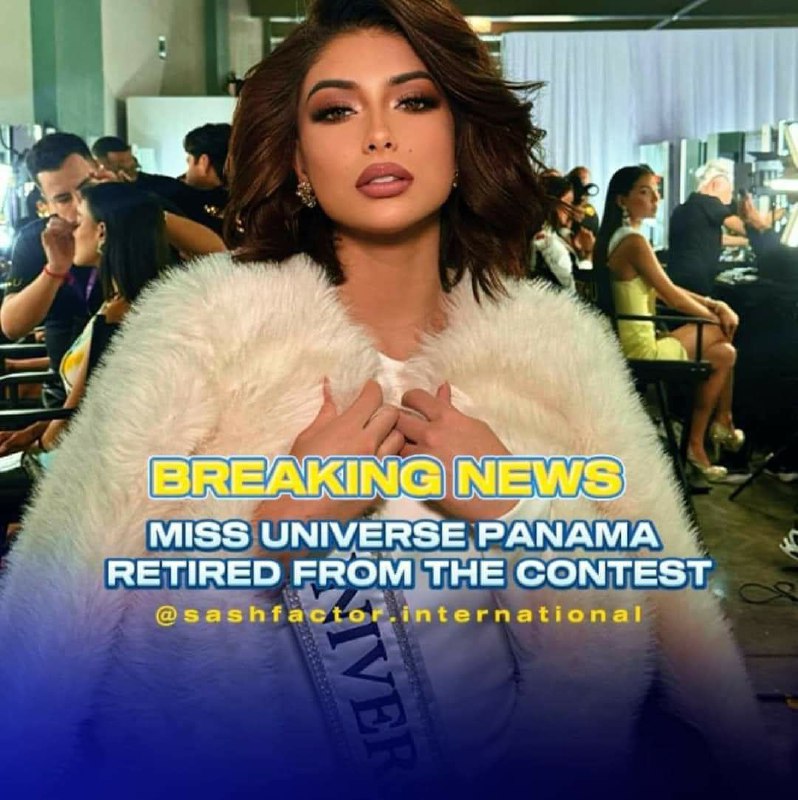 စည်းကမ်းလိုက်နာမှု မရှိတဲ့ Miss Universe Panama အလှမယ်ကို ၇၃ ကြိမ်မြောက် Miss Universe ပြိုင်ပွဲကြီးက ထုတ်ပယ် –